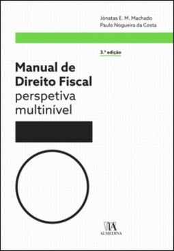 Manual de direito fiscal: perspetiva multinível