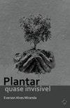 Plantar quase invisível