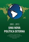 2003-2013 Uma Nova Política Externa