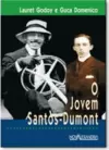 Jovem Santos Dumont, O