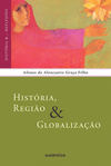 História, região e globalização
