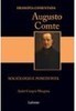 Augusto Comte, Sociológo e Positivista