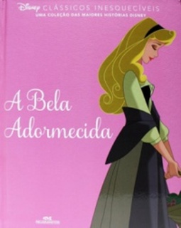 A Bela Adormecida (Disney Clássicos Inesquecíveis)