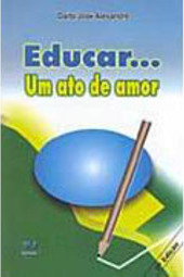 Educar... um Ato de Amor