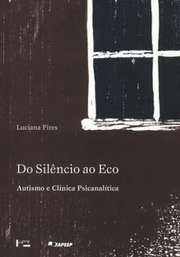 Do silêncio ao eco: autismo e clínica psicanalítica