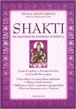 Shakti: os Mantras da Energia Feminina