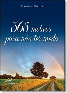 365 Motivos Para Não Ter Medo