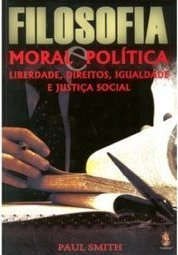 FILOSOFIA MORAL E POLITICA