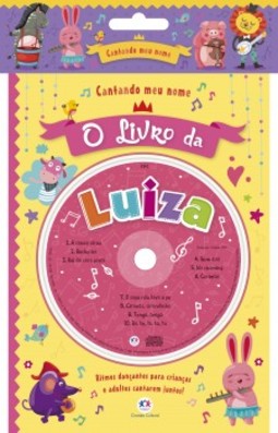 Cantando meu nome: O livro da Luiza