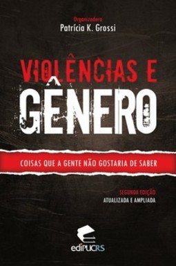 Violências e gênero: coisas que a gente não gostaria de saber