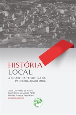História local: a cidade na tessitura da pesquisa acadêmica