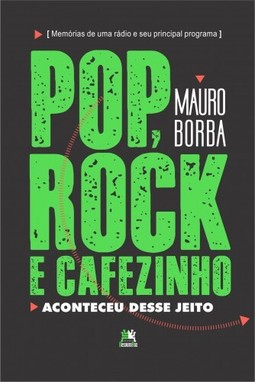 Pop, rock e cafezinho