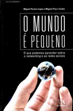O mundo é pequeno: o que podemos aprender sobre o networking e as redes sociais