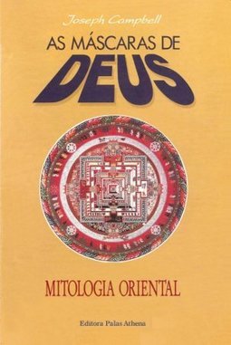 Mascaras de Deus: Mitologia Oriental, As - vol. 2