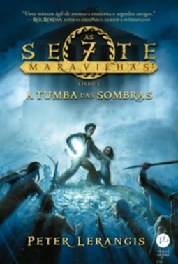 A Tumba das Sombras (As Sete Maravilhas #3)
