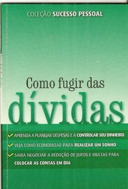 COMO FUGIR DAS DÍVIDAS