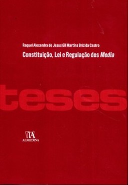 Constituição, lei e regulação dos media