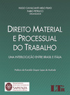 Direito material e processual do trabalho: Uma interlocução entre Brasil e Itália