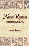 Nelson Rodrigues e a Literatura de massa