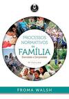Processos Normativos da Família: Diversidade e Complexidade