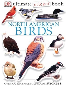 Ultimate Sticker Book: North American Birds: Over 60 Reusable Full-Color Stickers