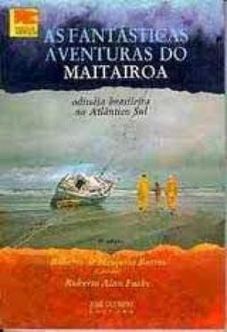 As Fantásticas Aventuras do Maitairoa