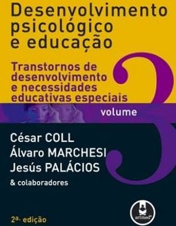 Desenvolvimento Psicológico e Educação - Vol. 3