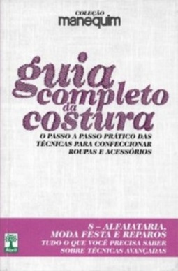 Guia Completo da Costura (Manequim #8)