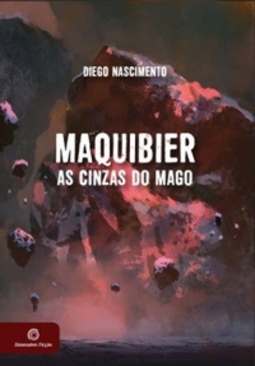 As Cinzas do Mago (Maquibier #1)