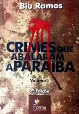 Crimes Que Abalaram a Paraíba