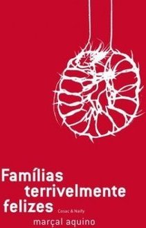 FAMILIAS TERRIVELMENTE FELIZES