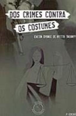 Dos Crimes Contra os Costumes