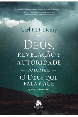 Deus, revelação e autoridade: o Deus que fala e age - 15 teses - Parte um