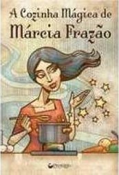 A Cozinha Mágica de Márcia Frazão