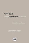 Por que existem violências no mundo? estudo teórico e prático