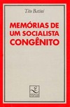 Memorias de um socialista congênito