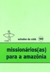 Missionários(as) para a Amazônia
