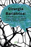 Cirurgia bariátrica: o poder para manter-se magro está em sua mente