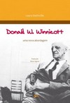 Donald W. Winnicott: uma nova abordagem