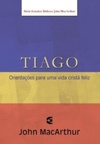 Tiago (Estudos Bíblicos John MacArthur)