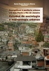 Evangélicos e periferia urbana em São Paulo e Rio de Janeiro: estudos de sociologia e antropologia urbanas