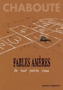 Fables Amères, Vol. 1
