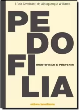 Pedofilia: Identificar E Previnir