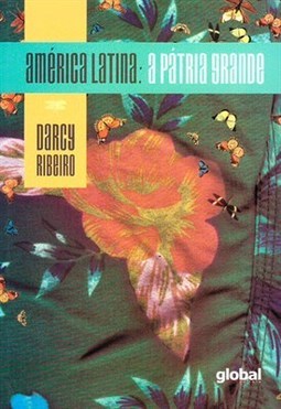 América Latina: A pátria grande