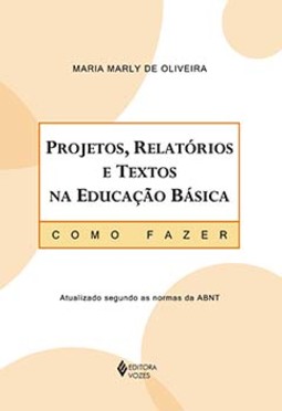 Projetos, relatórios e textos na educação básica: como fazer