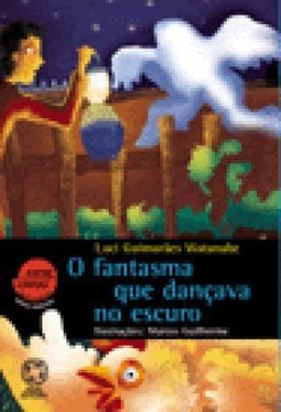 Entre Linhas Mistério - O Fantasma Que Dançava No Escuro - Luci Guimarães Watanabe