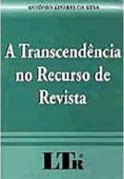 A Transcendência no Recurso de Revista