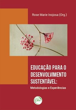 Educação para o desenvolvimento sustentável: metodologias e experiências