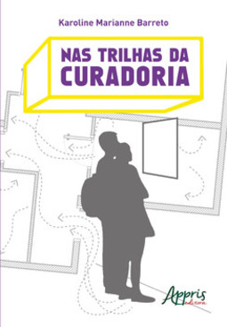 Nas trilhas da curadoria