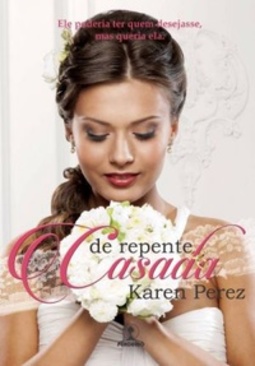De repente casada. (Caídas de amor #1)